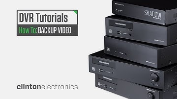 How to Backup Recorded Video on your Clinton DVR
