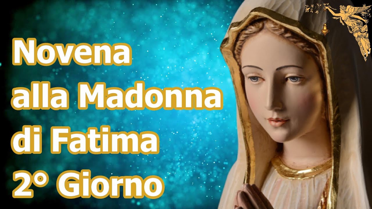 🔴Novena alla Madonna di Fatima 2°Giorno 🙏🙏🙏💖 - YouTube