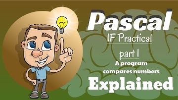 Pascal If Practical Part 1