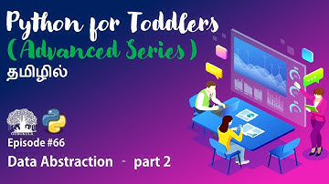 Learn Python programming in TAMIL | Data Abstraction - Part 2 | [Tamil]