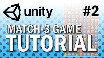 Create a Match-3 Game in Unity! [PART 2]