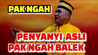 SUHARDI S. 'PAK NGAH BALEK (ZAPIN SRI GADING).VOCAL&ARR: PAKSUHARDI NGAH S.GUBAHAN TEJA ALHABD.