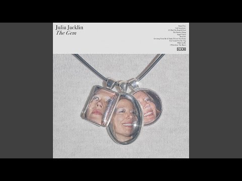 Julia Jacklin - If I Had The Hand Of God