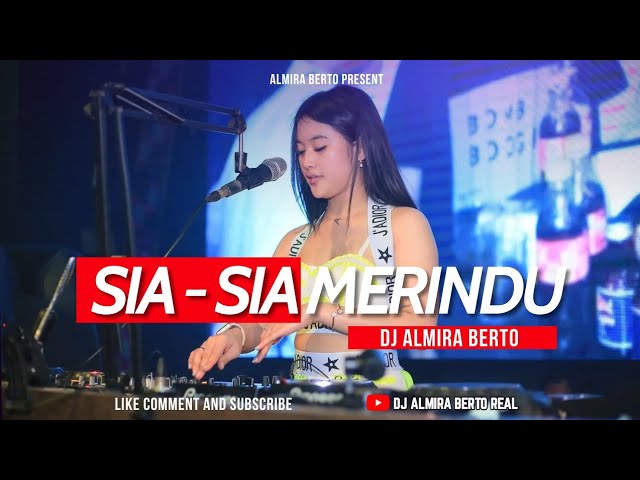 FUNKOT - SIA SIA MERINDU #TRENDING TIK - TOK LIVE AT/ IBIZA SURABAYA COVER BY DJ ALMIRA BERTO class=