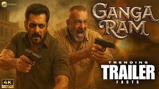 GANGA RAM : TrendingTrailer Fact |New Movie Ganga Ram Salman Khan & Sanjay Dutt