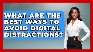 What Are The Best Ways To Avoid Digital Distractions? - Junior Year Jumpstart