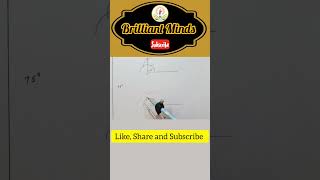 Construction of 75° angle with compass #75°angle Maths #ytshorts #brilliantminds