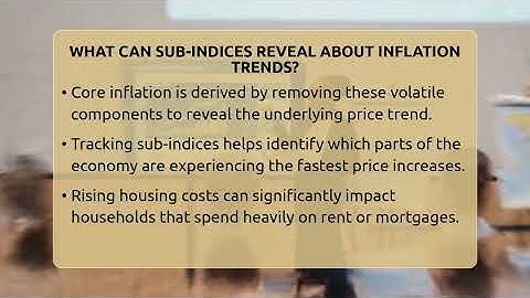 What Can Sub-indices Reveal About Inflation Trends? - Inflation Insight Channel