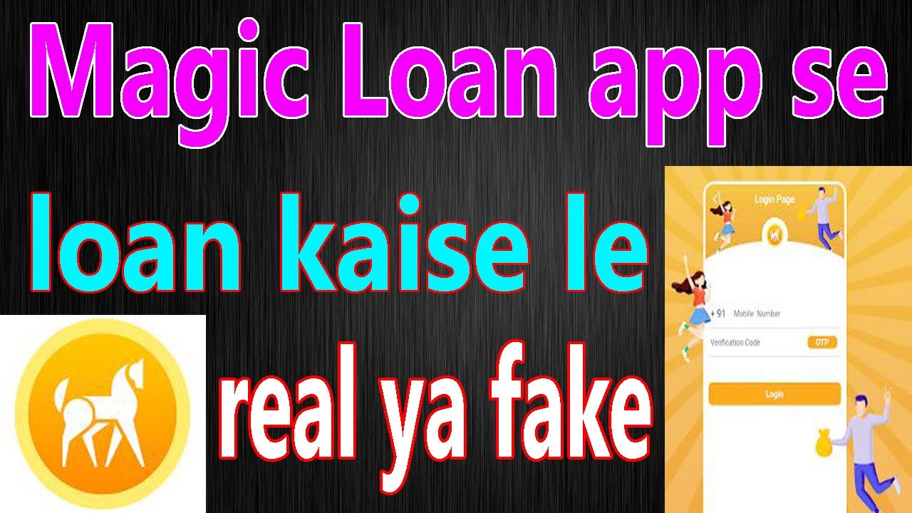 Magic Loan app se loan kaise le | Magic Loan app full tutorial | Magic Loan app real ya fake
