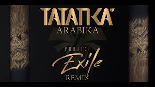 Tatanka - Arabika (Project Exile Remix) _ ZLB021