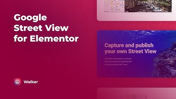 Overview of the Walker – Google Street View for Elementor