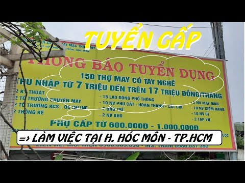 TUYỂN GẤP 150 CÔNG NHÂN MAY - LƯƠNG 7 - 17TR/THÁNG | LÀM VIỆC H. HÓC MÔN - TP.HCM @VIỆC LÀM CNC