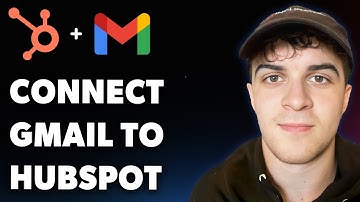 How to Connect Gmail to Hubspot (Full 2025 Guide)