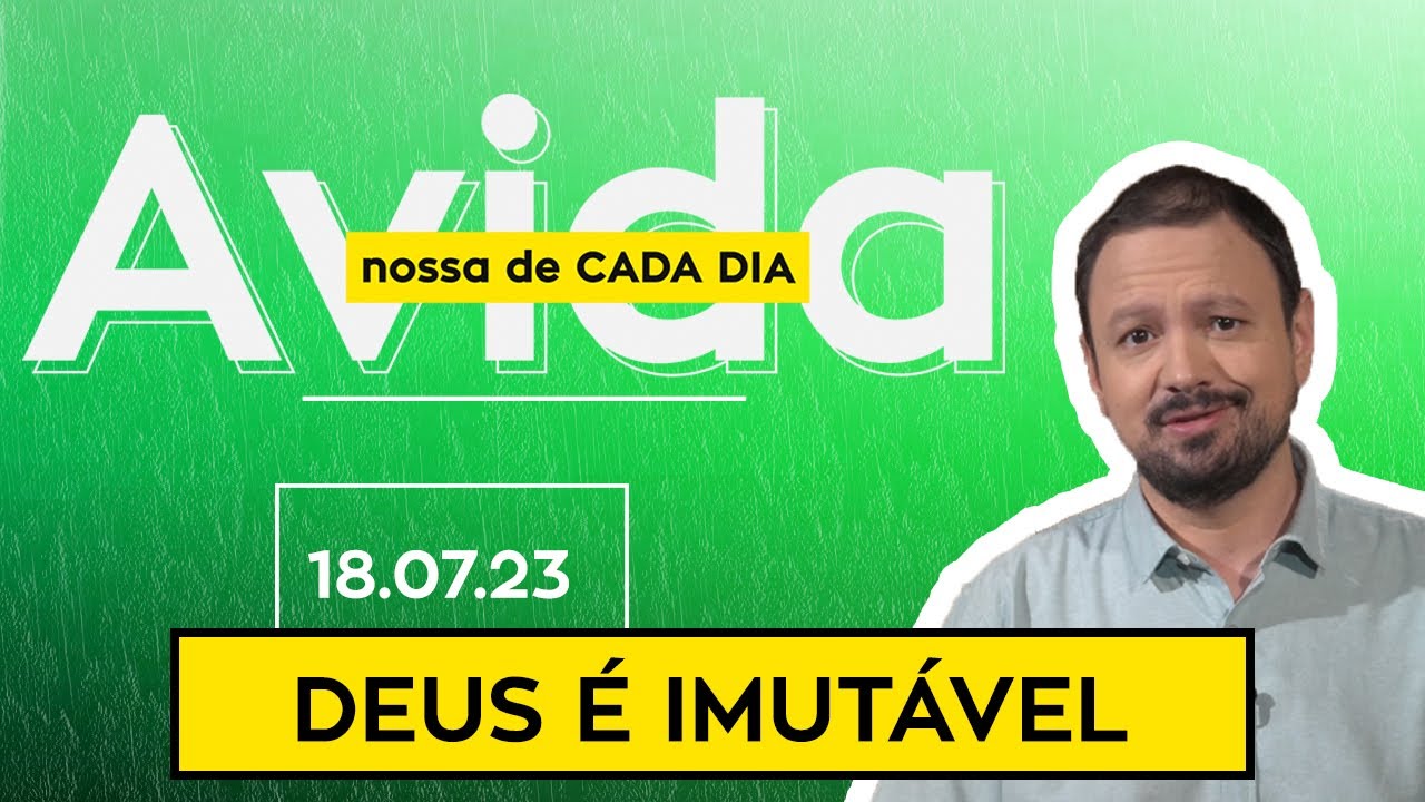 Deus É ImutÁvel 180723 Youtube