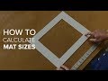 How To Calculate Mat Sizes