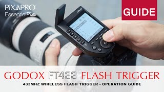 Godox FT433 - 433Hz Wireless Flash Trigger  - Operation Guide