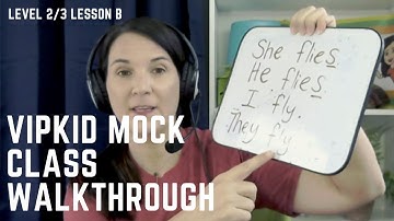 VIPKid Walkthrough-Pass Your Mock Class Level 2/3 Certification Lesson B