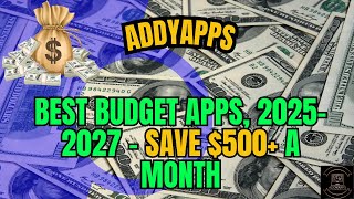 Best Budget Apps 2025–2027 – Save $500+ a Month