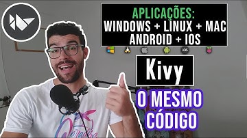 Python Kivy - Crie p/ todas plataformas com 1 código