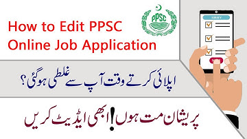 How to edit ppsc job application after submission if we found any mistake | ppsc jobs | awareness