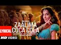 Zaalima coca cola lyrical  nora fatehi  tanishk bagchi  shreya ghoshal  vayu