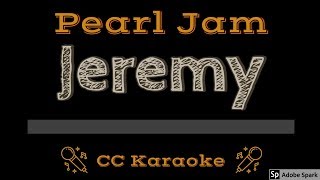 Pearl Jam  • Jeremy (CC) [Karaoke Instrumental Lyrics] chords