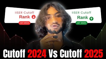 IISER Cutoff 2024 vs 2025 🔥 | Why Ranks Dropped & Competition Increased? | IAT Analysis