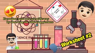 FORMULATE YOUR OWN SCIENTIFIC METHOD (WORKSHEET #2)