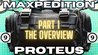 Part 1 - Maxpedition Proteus Versipak Overview and Impressions. ❓❓❓