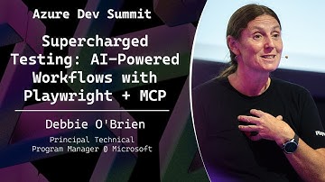 Supercharged Testing: AI-Powered Workflows with Playwright + MCP - Debbie O