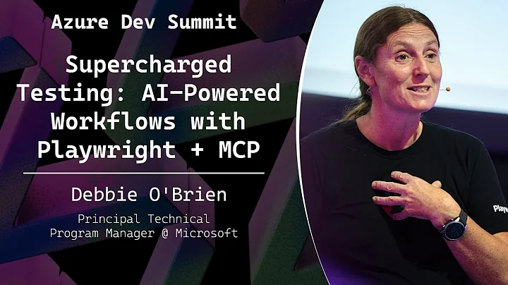 Supercharged Testing: AI-Powered Workflows with Playwright + MCP - Debbie O'Brien