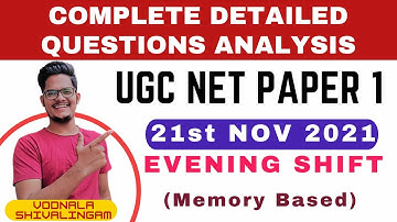 (21st Nov  -  Evening Shift) | NTA UGC NET Paper 1 | Paper Analysis Memory Based |  | Shiva Vodnala