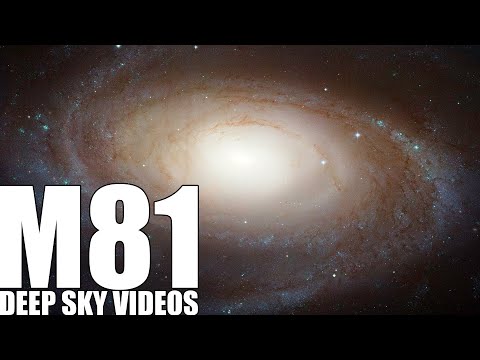 M81 - Bode&rsquo;s Galaxy - Deep Sky Videos