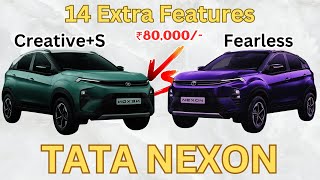 Tata Nexon CREATIVE+S vs FEARLESS Model Most Detail Comparison