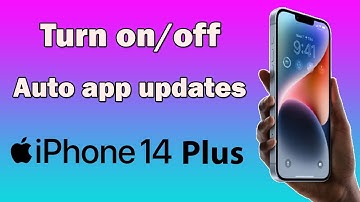 How to turn off automatic app updates on iPhone 14 Plus