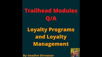 Loyalty Programs and Loyalty Management #salesforce #swadhinshrivastav #trailhead #trails #crm