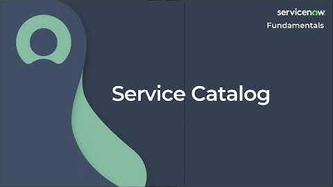 [016] Service Catalog | ServiceNow Fundamentals (ServiceNow CSA Exam Prep)