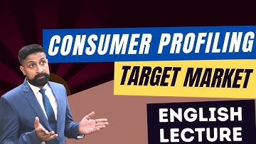 Market Segmentation, Target Market, Consumer Profile, English Lecture