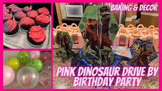 Dinosaur Drive By Birthday Party | Party Prep 2021 | Pink Dinosaur themed | Dinosaur Girl Party