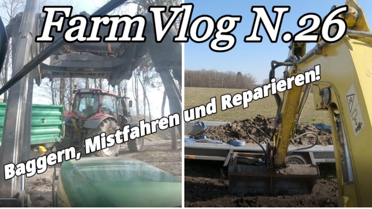 Update FarmVlog N.25// Baggern,Mistfahren und Reparieren! //Oberberger_Agrarvideos