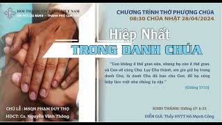 HTTL CÁI RĂNG - Chương Trình Thờ Phượng Chúa - 28/04/2024