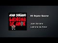 06 Dejate Querer - Ladrona de Amor - Joan Soriano