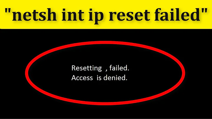 How To Fix " netsh int ip reset" || resetting failed || Access is denied Error || Windows 10/8/7
