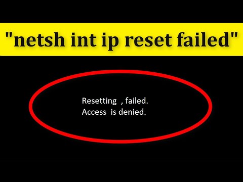 Vidéo: Comment Résoudre Le Problème D'échec De 'netsh Int Ip Reset' Sous Windows?