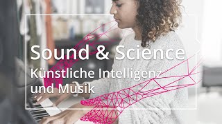 Sound & Science: Künstliche Intelligenz & Musik