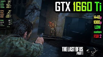 GTX 1660 Ti - The Last Of Us Part I