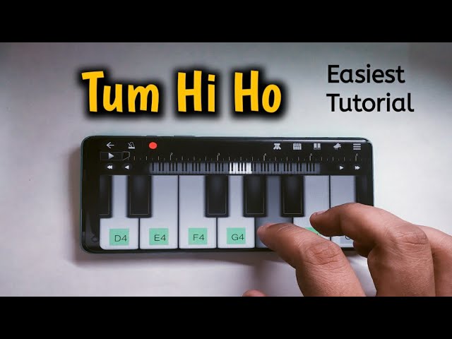 Tum Hi Ho | Easiest Mobile Piano Tutorial class=