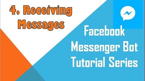 Facebook Messenger Bot Tutorial  (using Python) | Receiving messages