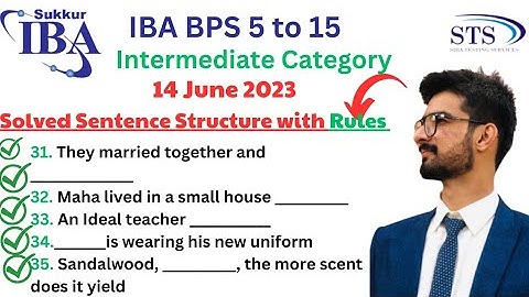 Solved intermediate category IBA BPS 5 to 15|STS| SIBA| IBA| 5 to 15|14June 2023| Sentence Structure