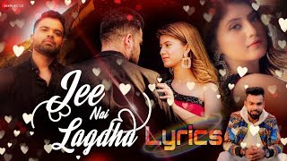 Jee Nai Lagda Song Lyrics Sachin Gupta Ft. Arishfa Khan Official Lyrics Video Love Song.